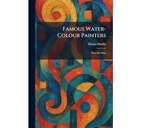 Famous Water-Colour Painters: Peter De Wint