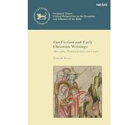 Fan Fiction and Early Christian Writings: Apocrypha, Pseudepigrapha and Canon