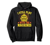 Fan Gambling I Still Play with Machines Casino Felpa con Cappuccio