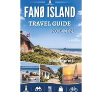 FANØ ISLAND TRAVEL GUIDE 2026-2027: Where Sandy Beaches Meet Charming Villages and Timeless Danish Traditions.