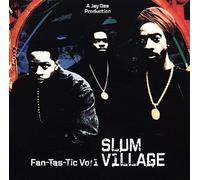 Fan-Tas-Tic, Vol. 1 by Slum Village