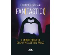 Fan(tastici). Il mondo segreto di chi vive sotto il palco