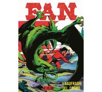 Fan. Vol. 7-8: I naufraghi del cosmo - 2025 - Editoriale Cosmo