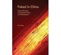Fan Yang Faked in China (Tascabile) Framing the Global