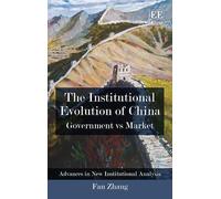 Fan Zhang The Institutional Evolution of China (Copertina rigida)
