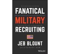Jeb Blount Fanatical Military Recruiting (Copertina rigida) Jeb Blount