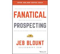 Jeb Blount Fanatical Prospecting (Copertina rigida) Jeb Blount