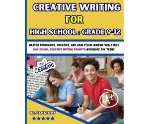 Fanatomy Creative Writing for High School (Tascabile)