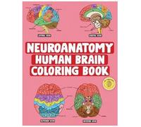 Fanatomy Neuroanatomy Human Brain Coloring Book (Tascabile)