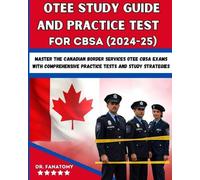 Fanatomy OTEE Study Guide And Practice Test For CBSA (Tascabile)