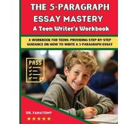 Fanatomy The 5-Paragraph Essay Mastery (Tascabile)