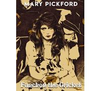 Fanchon the Cricket Newly Restored and Digitally Mastered on 4 (4K UHD Blu-ray)