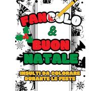 Fanculo e Buon Natale: Insulti da colorare durante le feste