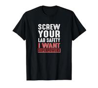 Fanculo la Sicurezza del Tuo Laboratorio Voglio superpoteri Maglietta, Uomo, Nero, M