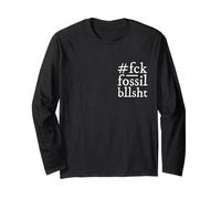 fanculo Le stronzate fossili! Maglia a Manica