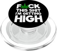 Fanculo Questa Merda Sto Ottenendo High Weed Marijuana Smoker Stoner PopSockets PopGrip per MagSafe