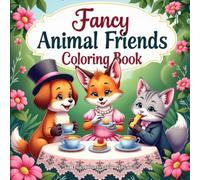 Fancy Animal Friends Coloring Book