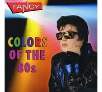 Fancy - Colors Of The 80's