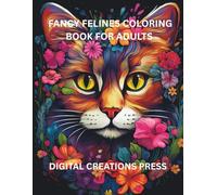 FANCY FELINES COLORING BOOK FOR ADULTS