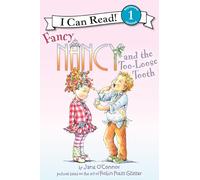 Fancy Nancy and the Too-Loose Tooth