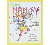 Fancy Nancy: Bonjour, Butterfly