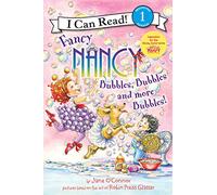Fancy Nancy: Bubbles, Bubbles, and More Bubbles! [Lingua inglese]