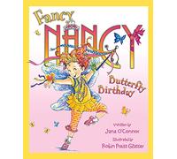 Fancy Nancy Fancy Nancy And The Butterfly Birthday