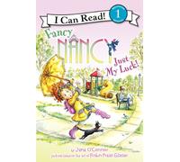 Fancy Nancy: Just My Luck!: A Beginning Reader About Lucky and Unlucky Beliefs for Kids (Ages 4-8)