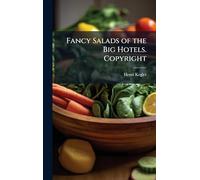 Fancy Salads of the Big Hotels. Copyright