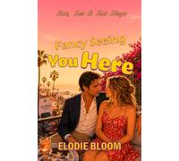 Fancy Seeing You Here: A California Coast Romantic Comedy