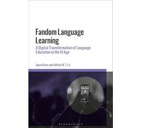 Fandom Language Learning: A Digital Transformation of Language Education in the AI Age