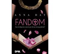 Fandom. Saresti disposta a morire per la tua storia preferita?