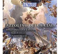 Audio Cd Azzolino Bernardino Della Ciaja - Opera Omnia Per Tastiera (3 Cd)