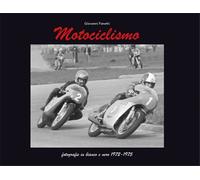 Fanetti, Giovanni. - Motociclismo e sidecar. Fotografie in bianco e nero 1972-19