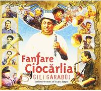 Fanfare Ciocarlia - Gili Garabdi
