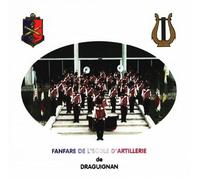 La Fanfare - Fanfare De L'ecole D'artillerie De Draguignan (Audio Cd)