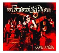 Fanfare En Petard - Crame La Meche