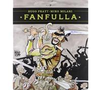 Fanfulla [Hardcover] [Oct 30, 2013] Milani, Mino and Pratt, Hugo