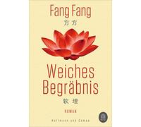 Fang Fang Michael Kahn-Ackermann Weiches Begräbnis (Tascabile)
