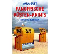Fangfrische Küsten-Krimis - So weit das Böse reicht