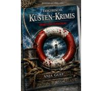 Fangfrische Küsten-Krimis - Wort und Totschlag