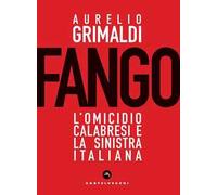 Fango. L’omicidio Calabresi e la sinistra italiana