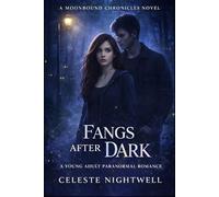Fangs After Dark: A Young Adult Paranormal Romance
