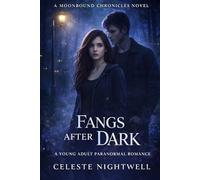 Fangs After Dark: A Young Adult Paranormal Romance: 3