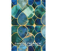 Fangs & Fae Magic: A journal for all your dark romances, fae obsessions, and dragon-fire adventures.