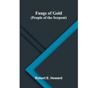 Fangs of Gold (People of the Serpent)