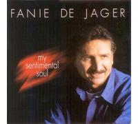 Fanie de Jager - My Sentimental Soul