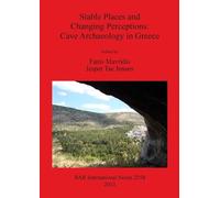 Fanis Mavridis Stable Places and Changing Perceptions: Cave Archaeol (Tascabile)