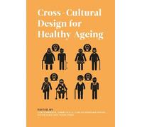 Fanke Peng Cross-Cultural Design for Healthy Ageing (Tascabile)