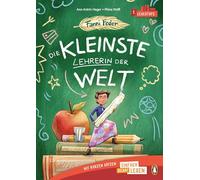 Fanni Feder - Die kleinste Lehrerin der Welt: Erstlesebuch ab 6 Jahren - Für den allerersten Einstieg ins Selberlesen ab der 1. Klasse: 8